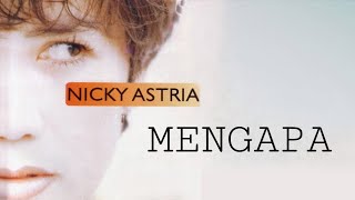 KARAOKE Nicky Astria  Mengapa Versi Malaysia [upl. by Patnode]