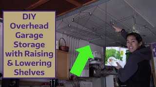 DIY Overhead Garage Storage with Raising amp Lowering Shelves [upl. by Beyer]