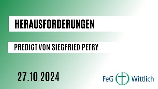 Herausforderungen  Predigt in der FeG Wittlich am 27102024 [upl. by Etteniotnna79]