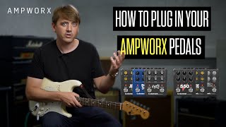 How to plug in your AMPWORX pedals [upl. by Kimber392]