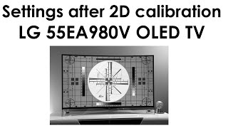 LG 55EA980V OLED settings after 2D calibration [upl. by Leirda]