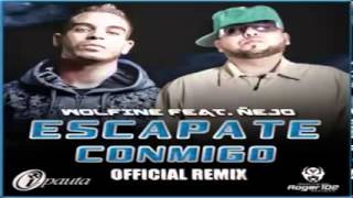 Escapate Conmigo Remix Wolfine Ft Ñejo Original Con Letra ★REGGAETON 2011★ [upl. by Atiuqaj]