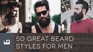 50 Great Beard Styles For Men [upl. by Oralee]