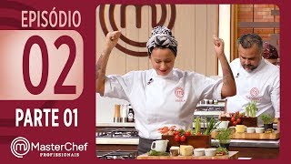 MASTERCHEF PROFISSIONAIS 12092017  PARTE 1  EP 02  TEMP 02 [upl. by Yr117]