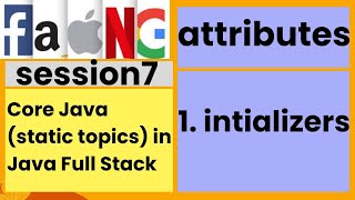 Core Java static topic  attributes  intializers  staticsession7  faangacademy [upl. by Shellans418]