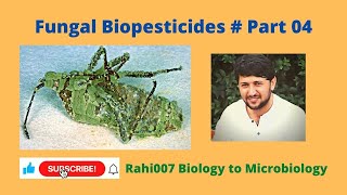 Fungal Biopesticides  Part 04 [upl. by Brosy]