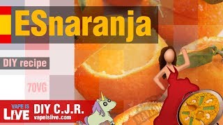 ESnaranja DIY EJuice Recipe [upl. by Nnylarat116]