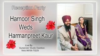 Reception Party Harnoor Singh Weds Harmanpreet Kaur Live By Gurwinder Studio Daddian Mob9815873225 [upl. by Elison251]