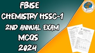 FBISE Chemistry HSSC1 MCQs 2024  Complete Solution [upl. by Vetter]