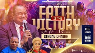 FAITH IS THE VICTORY WITH PASTOR STRONG DANIAH DAY 2 [upl. by Dnalerb230]