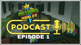 Origins  Nations amp Nobles Podcast Episode 1 [upl. by Laden]