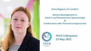 Anna Regoutz Recent Developments in Hard Xray Photoelectron Spectroscopy and Theory [upl. by Darius543]