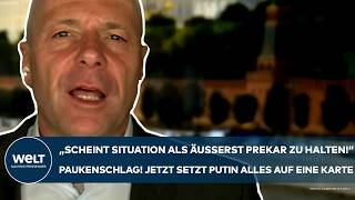 UKRAINE quotScheint Lage als äußerst prekär zu haltenquot Überraschung Putin setzt alles auf eine Karte [upl. by Dorcus]