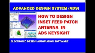 Design of Inset Feed Patch Antenna in ADS kesight [upl. by Wyndham267]