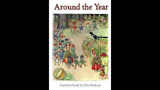 Kids Book Read Aloud Around The Year by Elsa Beskow [upl. by Okramed]