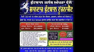 PIND APRA JALANDHAR FOOTBALL CUP 07 NOVEMBER 2024 [upl. by Sheply]