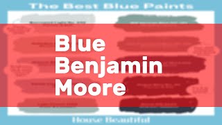 Blue Benjamin Moore [upl. by Bonnice]