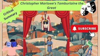 Christopher Marlowes Tamburlaine the GreatCritical Summary [upl. by Renate]