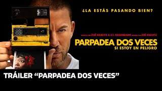 Suspenso en quotParpadea dos Vecesquot  Trailer Oficial [upl. by Boccaj]