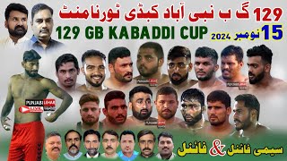 🔴Live 129GB Satyana Kabaddi Cup  4Top Club  2Semi Final amp Final Match  15112024 [upl. by Oribella]