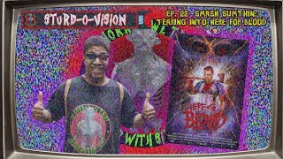 Unleashing Terror STURD  O  VISION EP 22 Breaks Down the Indie Horror Film HERE FOR BLOOD [upl. by Karwan89]