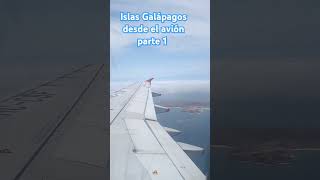 Islas Galápagos desde el avión parte 1 [upl. by Antrim222]