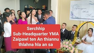 Serchhip SubHeadquarter YMA Zaipawl  Lalpa Nghak Rawh [upl. by Ynnaej]