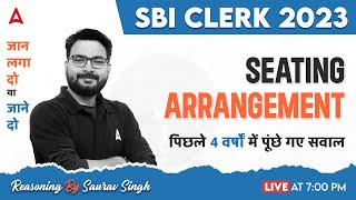 SBI Clerk 2023  SBI Clerk Reasoning Seating Arrangement Previous Year Questions  By Saurav Sir [upl. by Fergus]