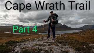 Cape Wrath Trail Part 4 Solo hiking in the Scottish Highlands [upl. by Tristas]