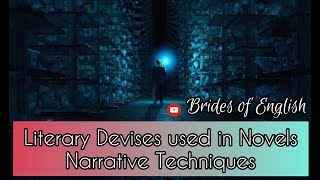 Literary Devices used in Novel  Narrative Techniques  Explained in English  Brides of English [upl. by Dody620]