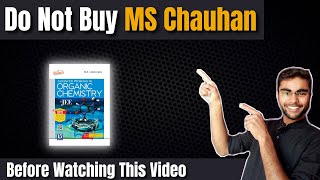 MS Chauhan Organic Chemistry Book Review  Is MS Chauhan Enough For JEE Mains amp Advanced [upl. by Aissac70]