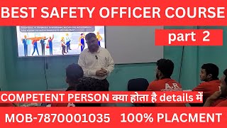 COMPETENT PERSON  BEST SAFETY OFFICER TRAINING INSTITUTE IN BIHAR  JHARKHAND amp ALL OVER INDIA [upl. by Gomer]