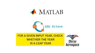 Write Program For given input year Check whether the year is leap year or not using MATLABOCTAVE [upl. by Wiburg688]