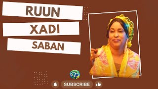 Ruun Xadi Saban  Heesta Kun Jeer Adigaa Iga Mudan [upl. by Otanutrof]