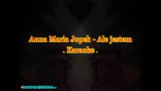 Karaoke Anna Maria Jopek  Ale jestem [upl. by Sedgewake]