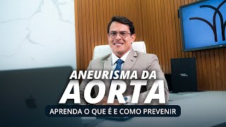 ANEURISMA DA AORTA O que É Como Prevenir Identificar e Tratar  Dr Bruno Canguçu [upl. by Ellata]