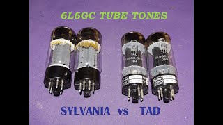 TAD 6L6GC vs SYLVANIA 6L6GC Tube Comparison [upl. by Aidnic]