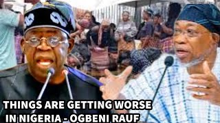 YOU DONT NEED TO BE SCIENTIST TO KNOW THAT THINGS ARE BAD IN NIGERIA  AREGBESOLA TO TINUBU [upl. by Enyrhtac]