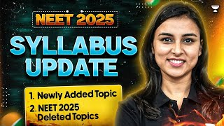 NEET 2025 Syllabus by NTA  Newly Added Topics  NEET 2025 Deleted Topics  Anushka Choudhary [upl. by Ecienaj]