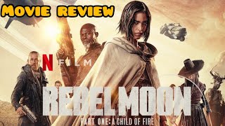 Movie Review  Rebel Moon Part One  A Child of Fire [upl. by Neeluqcaj]