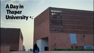 A DAY AT THAPAR UNIVERSITY [upl. by Enelyam]