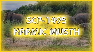 SCP 1495  Karmic Musth [upl. by Dj]