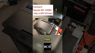 Convert Epson XP15000 into DTF or Sublimation Printer  1 [upl. by Zorah]