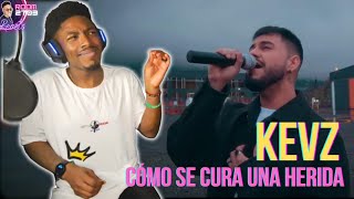 Kevz Cómo Se Cura Una Herida  First Time Solo Listen [upl. by Fabria294]