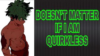 QUIRKLESS DEKU PART 3 DOUBLE OFA [upl. by Artinahs]