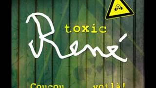 Toxic René  Loeil du tigre et le bras [upl. by Sarita]