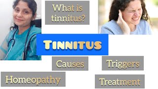 Tinnitus  What is Tinnitus  Causes  Triggers  Treatment  Homeopathy [upl. by Naujad]