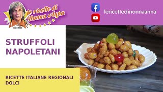 Gli struffoli napoletani  Le ricette di Nonna Anna [upl. by Levan930]