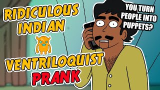 Ridiculous Indian Ventriloquist Prank  Ownage Pranks [upl. by Cassi]