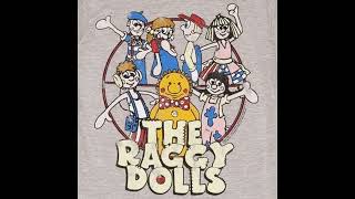 the raggy dolls full theme song [upl. by Joelie]